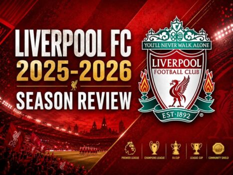 Liverpool FC 2025-2026 Season Review