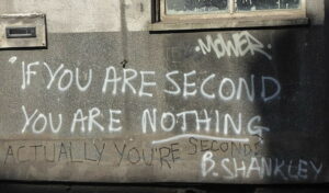 if you are second you are nothing bill shankly graffiti on a wall