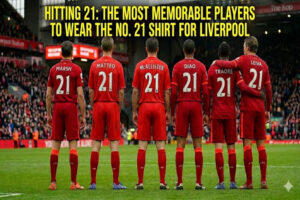 Liverpool Players Number 21