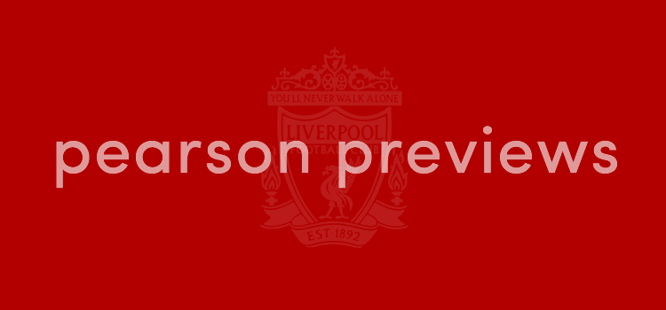 Pearson Previews Liverpool